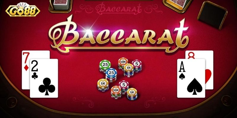 Các luật chơi baccarat cơ bản?