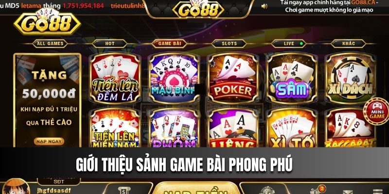 Giới thiệu sảnh game bài phong phú